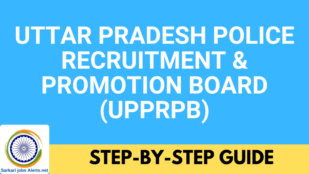 Uttar Pradesh Police Recruitment & Promotion Board (UPPRPB)