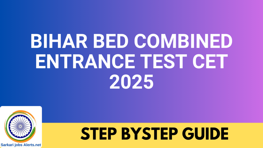 Bihar BEd Combined Entrance Test (CET) 2025