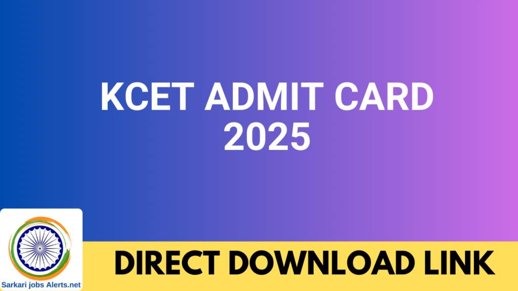 KCET Admit Card 2025
