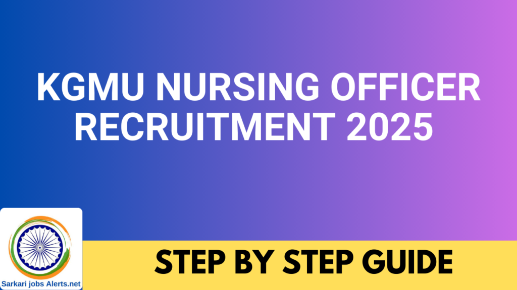 KGMU Nursing Officer Recruitment 2025