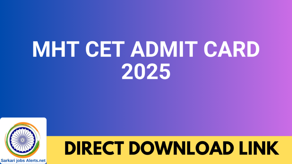 MHT CET Admit Card 2025