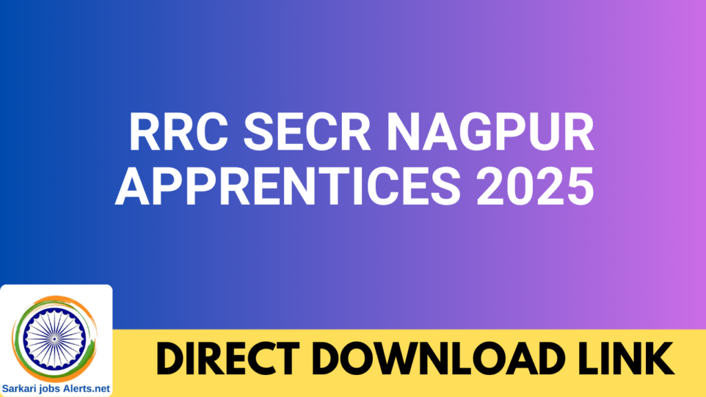 RRC SECR Nagpur Apprentices 2025