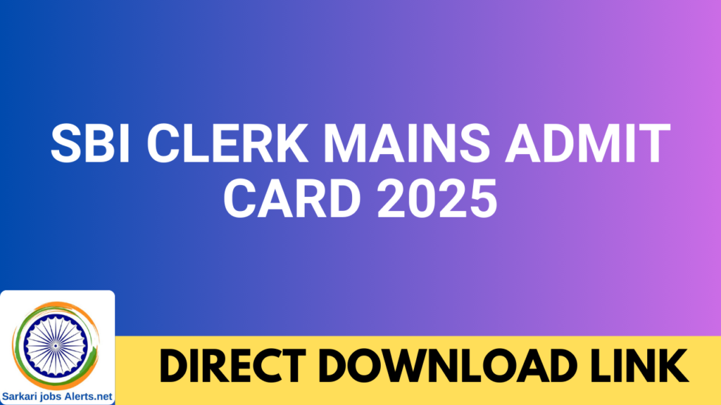 SBI Clerk Mains Admit Card 2025