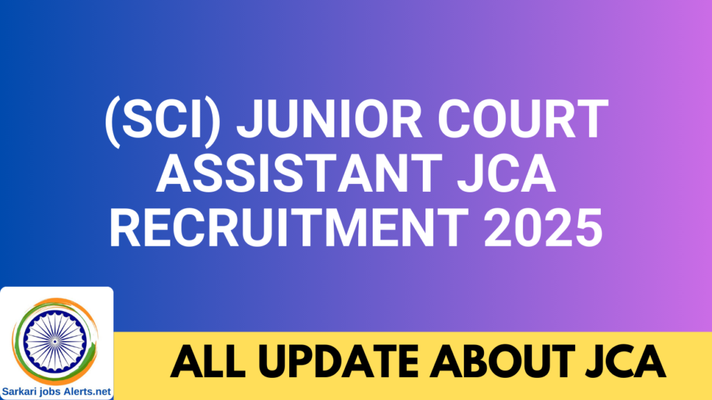 SCI Junior Court Assistant JCA Recruitment 2025