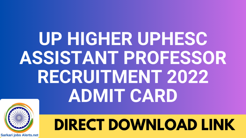 UP Higher UPHESC Assistant Professor Recruitment 2022 Admit Card