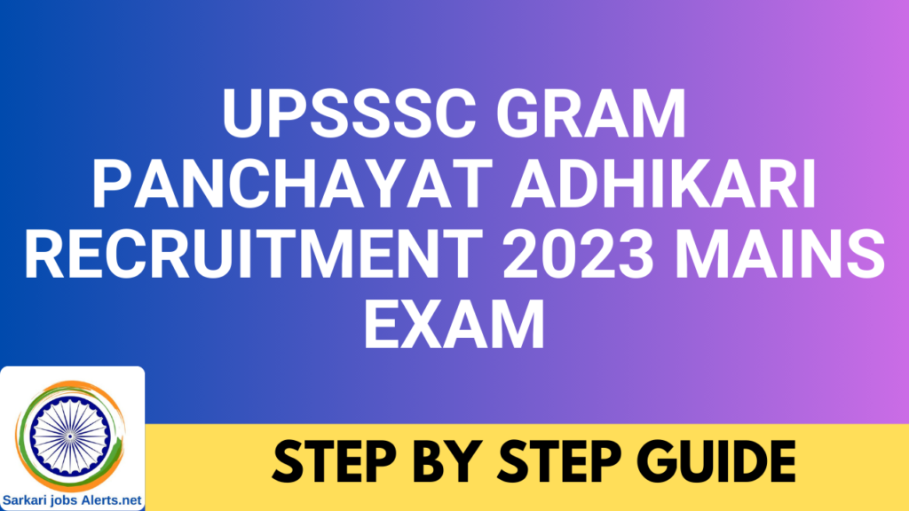 UPSSSC Gram Panchayat Adhikari Recruitment 2023 Mains Exam